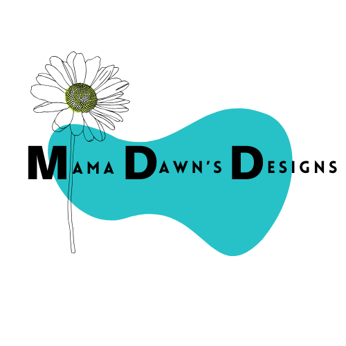 Mama Dawn's Designs, LLC